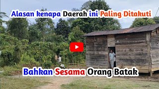 🔴 Inilah alasanya Kenapa Orang Batak Sendiri Takut Ke Daerah ini ‼️Sibio Bio Garoga...