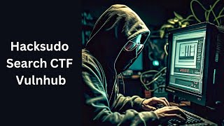 HackSudo: Search CTF | Vulnhub walkthrough