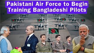 "Pakistani Air Force to Begin Training Bangladeshi Pilots | A Concern for India? By WHN