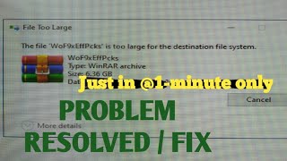 How to Fix (Resolve) Problem of #*FILE_TOO_LARGE* while sending File in USB (Pendrive) from Desktop