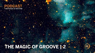 The Magic of Groove Part 2 with Prof. Olivier Senn | The Power of Rhythm Podcast | TaKeTiNa