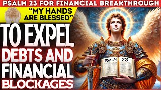 🙏PRAY PSALM 23 WITH SAINT MICHAEL THE ARCHANGEL FOR BLESSINGS AND FINANCIAL BREAKTHROUGH✨