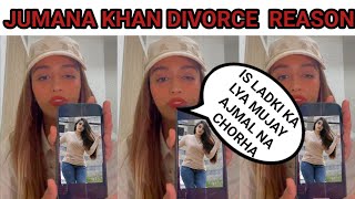 jumana khan and ajmal khan breakup reason tells by jumana