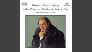 Zhizn' za tsarya (A Life for the Tsar) , Op. 4: A Life for the Tsar: Sobinin's aria - Brothers,...