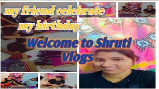 ♥️♥️My birthday celebration video ||my room mate celebrate ||How to celebrate my birthday my friends