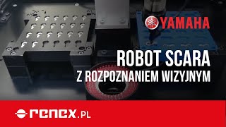 Robot Yamaha SCARA z rozpoznaniem wizyjnym