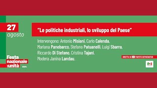 “Le politiche industriali, lo sviluppo del Paese”