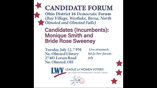 Ohio House District 16 Candidate Forum - Democratic Candidates July 12, 2022