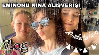 EMİNÖNÜ KINA ALIŞVERİŞİ | EVDE KINA HAZIRLIKLARI | DÜĞÜNE GERİ SAYIM BAŞLADI | SON HAZIRLIKLAR ÇEYİZ