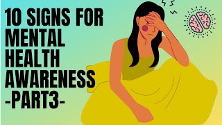 10 signs for mental health awareness - Part 3-