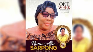 ONE WEEK OBSERVATION OF THE LATE NANA AFIA SARPONG // A.K.A NAANA