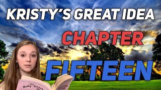 Kristy's Great Idea - Chapter 15 (The Baby-Sitters Club) | Sophie Grace