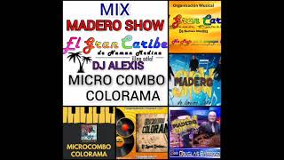 BAILABLES MIX CON MADERO SHOW EL GRAN CARIBE Y MICRO COMBO COLORAMA🇻🇪💪