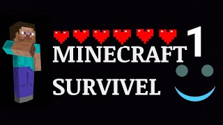 ماین کرافت سروایول پارت1/ minecraft survivel part1