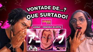 REACT // Shidou Ryusei | Demônio Egoísta | AniRap