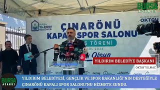 Yıldırım Belediyesi Çınarönü Kapalı Spor Salonu'nu hizmete açtı