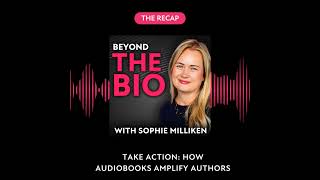 THE RECAP - Take Action: How Audiobooks Amplify Authors