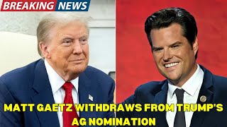 Matt Gaetz Withdraws from Trump's AG Nomination Amid Scandal