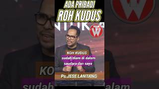 ADA PRIBADI ROH KUDUS #kotbah #jesse #billylantang #gbi #gksi #gsjs #katolik #kristen #gms #esrasoru