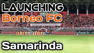 Launching Jersey dan Skuad Borneo FC Samarinda