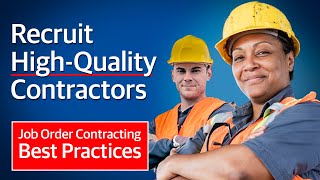 JOC Best Practices: Recruit High-Quality Contractors