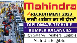 Mahindra Recruitment 2023 | Diploma/B.tech | Freshers Job | Latest Mahindra Job | Engineering Jobs