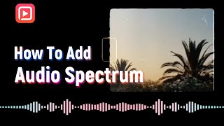 FotoPlay Advanced Tutorial | Audio Spectrum