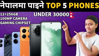 Top 5 Phones Under 30000 in 2024 | Best Smartphones Under 30000 in Nepal | Best Camera Phones