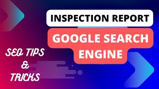 URL Inspection Report In Google Search Engine__ How To Use URL Inspection