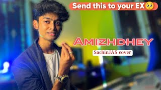 Amizhdhey - SachinJAS Cover