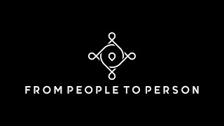 From People to Person Trailer