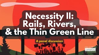 Panel Discussion: Necessity the Movie II – Columbia Riverkeeper