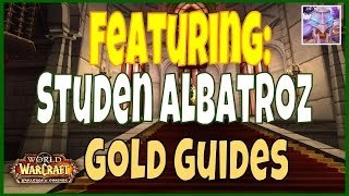 Featuring: Studen Albatroz WoW Gold Guide Channel