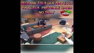 DEOLANE FALA PRETENDE BATER NO SHAY NA FESTA FINAL DO REALITY A FAZENDA 14 💣🚨💣🗣️