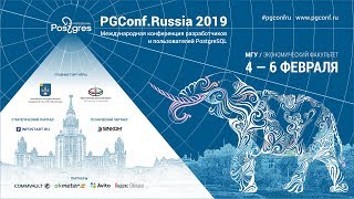 PGConf.Russia 2019: Conference is opened