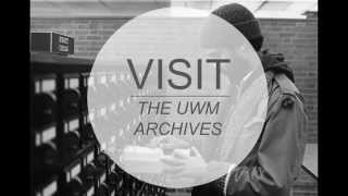 Visit the UWM Archives