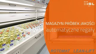 AUTOMATYCZNY MAGAZYN PRÓBEK JAKOŚCI - regały automatyczne Rotomat i Lean-Lift