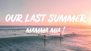 Our Last Summer Scene (Lyrics) - Mamma Mia!