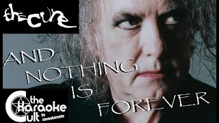 The Cure - And Nothing Is Forever - SOKC-0251 (KARAOKE)