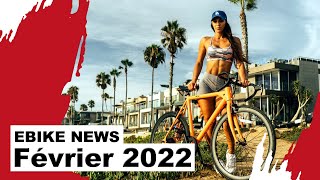 eBIKE NEWS -  FÉVRIER 2022 -