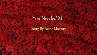 Anne Murray - You Needed Me