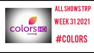 Colors TV All Shows TRP | Week 31 2021 | SSK 2, DD3 ,KKK11