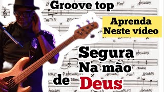 SEGURA NA MÃO DE DEUS // KLEBER LUCAS : aprendar a fazer vários Grooves com a escala PENTATÔNICA