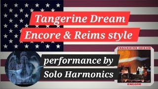 Tangerine Dream - Encore & Reims style performance