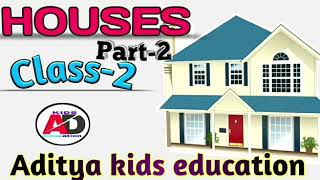 Houses || Class 2 || Part-2