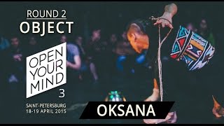 OKSANA | ROUND 2 | OPEN YOUR MIND 3 SPB | Experimental dance