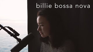 Billie Bossa Nova by Billie Eilish cover