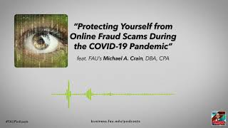 Protecting Yourself from Online Fraud Scams During the COVID-19 Pandemic