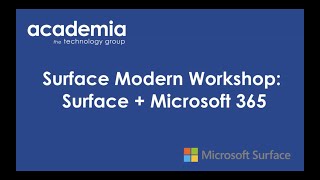 Surface Modern Workshop: Surface + Microsoft 365