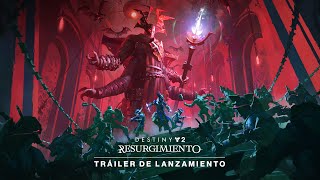 Destiny 2: Resurgimiento | Tráiler de lanzamiento [ES]